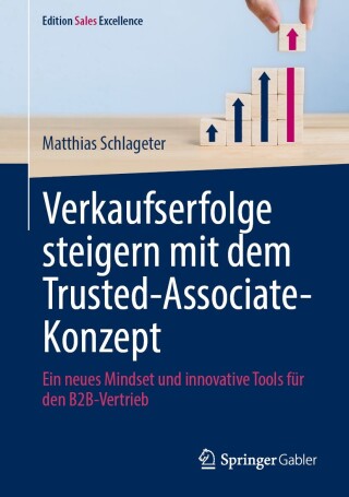 Cover image: Verkaufserfolge steigern mit dem Trusted-Associate-Konzept 9783658450496