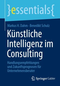 Cover image: Künstliche Intelligenz im Consulting 9783658450595