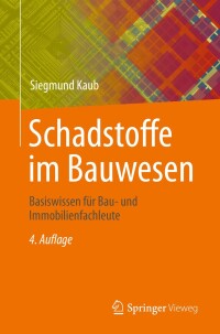 Cover image: Schadstoffe im Bauwesen 4th edition 9783658451110