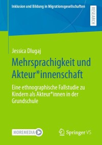 Cover image: Mehrsprachigkeit und Akteur*innenschaft 9783658451615