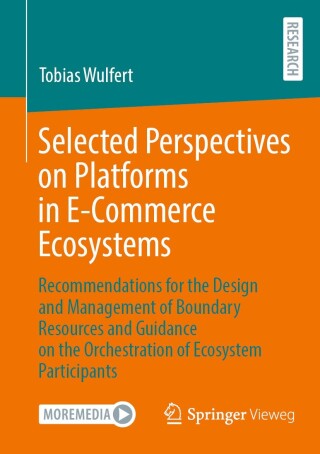 Cover image: Selected Perspectives on Platforms in E-Commerce Ecosystems 9783658451974