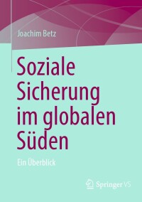 Cover image: Soziale Sicherung im globalen Süden 9783658452124