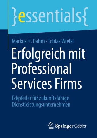Cover image: Erfolgreich mit Professional Services Firms 9783658452186