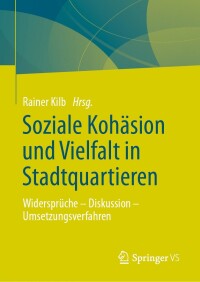 Imagen de portada: Soziale Kohäsion und Vielfalt in Stadtquartieren 9783658452308