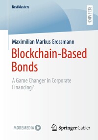 صورة الغلاف: Blockchain-Based Bonds 9783658453107