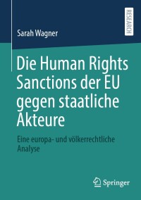 Cover image: Die Human Rights Sanctions der EU gegen staatliche Akteure 9783658453138