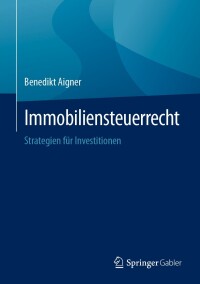 Cover image: Immobiliensteuerrecht 9783658453466