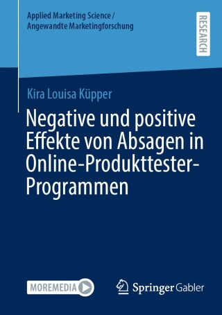 Cover image: Negative und positive Effekte von Absagen in Online-Produkttester-Programmen 9783658453824