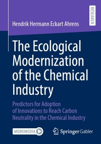 Imagen de portada: The Ecological Modernization of the Chemical Industry 9783658453886