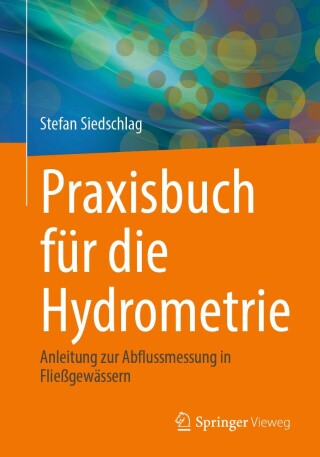 Cover image: Praxisbuch für die Hydrometrie 9783658454692