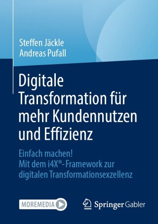 Cover image: Digitale Transformation für mehr Kundennutzen und Effizienz 9783658454777