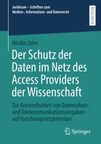 Cover image: Der Schutz der Daten im Netz des Access Providers der Wissenschaft 9783658454968