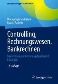 Cover image: Controlling, Rechnungswesen, Bankrechnen 11th edition 9783658455071