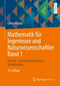 Cover image: Mathematik für Ingenieure und Naturwissenschaftler Band 1 16th edition 9783658458010