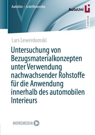 Cover image: Untersuchung von Bezugsmaterialkonzepten unter Verwendung nachwachsender Rohstoffe für die Anwendung innerhalb des automobilen Interieurs 9783658458195