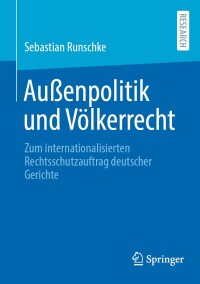 Cover image: Außenpolitik und Völkerrecht 9783658459369