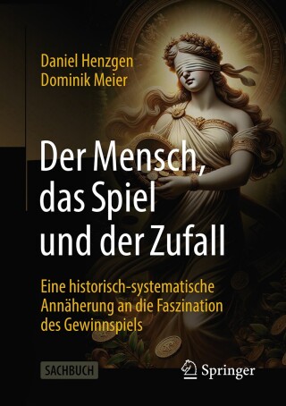 Cover image: Der Mensch, das Spiel und der Zufall 9783658460273