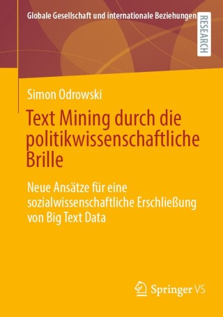 Imagen de portada: Text Mining durch die politikwissenschaftliche Brille 9783658460426