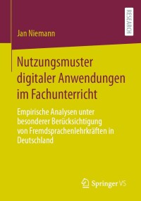 Titelbild: Nutzungsmuster digitaler Anwendungen im Fachunterricht 9783658461027