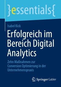 Cover image: Erfolgreich im Bereich Digital Analytics 9783658461539