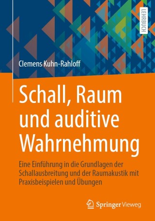 Cover image: Schall, Raum und auditive Wahrnehmung 9783658462796