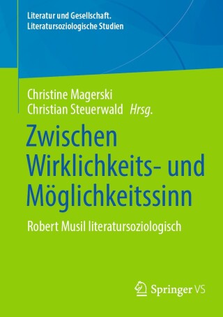 Cover image: Zwischen Wirklichkeits- und Möglichkeitssinn 9783658463472