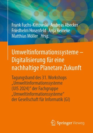 Imagen de portada: Umweltinformationssysteme - Digitalisierung für eine nachhaltige Planetare Zukunft 9783658463939