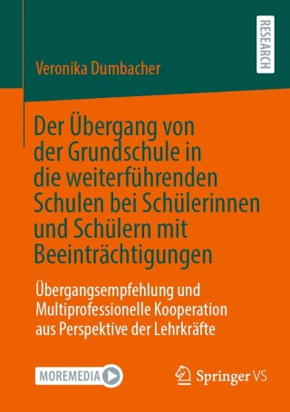 Titelbild: Der Übergang von der Grundschule in die weiterführenden Schulen bei Schülerinnen und Schülern mit Beeinträchtigungen 9783658465162