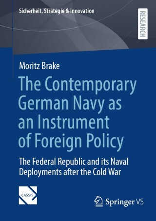 Cover image: The Contemporary German Navy as an Instrument of Foreign Policy 9783658466251
