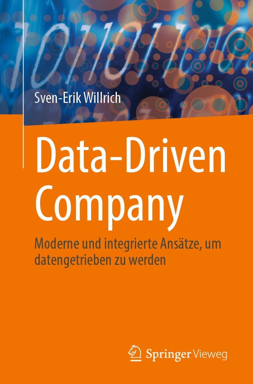 Data-Driven Company Moderne und integrierte Ansätze, um datengetrieben zu werden