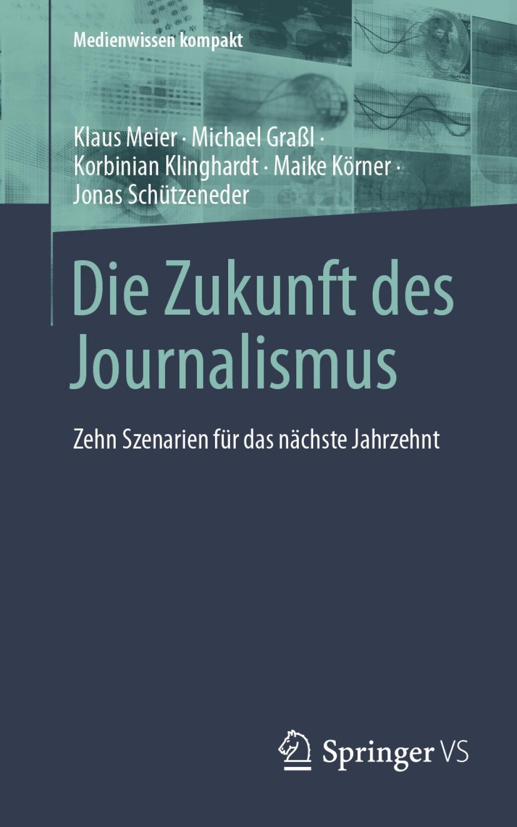 ISBN 9783658468408 product image for Die Zukunft des Journalismus (eBook Rental) | upcitemdb.com