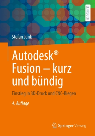 Cover image: Autodesk® Fusion – kurz und bündig 4th edition 9783658468903