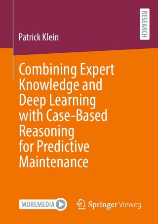 Imagen de portada: Combining Expert Knowledge and Deep Learning with Case-Based Reasoning for Predictive Maintenance 9783658469856