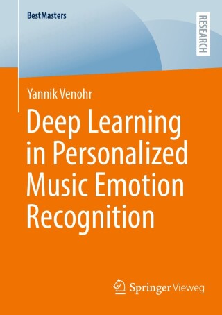 Cover image: Deep Learning in Personalized Music Emotion Recognition 9783658469962