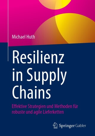 Cover image: Resilienz in Supply Chains 9783658470098