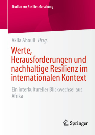 Imagen de portada: Werte, Herausforderungen und nachhaltige Resilienz im internationalen Kontext 9783658470265