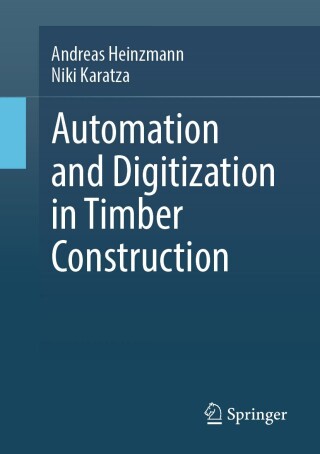 表紙画像: Automation and Digitization in Timber Construction 9783658471293