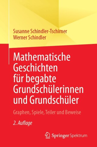Cover image: Mathematische Geschichten für begabte Grundschülerinnen und Grundschüler 2nd edition 9783658473792