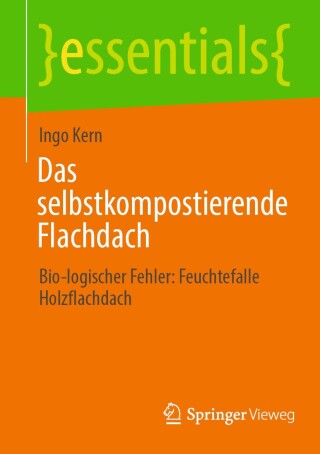 Imagen de portada: Das selbstkompostierende Flachdach 9783658478490