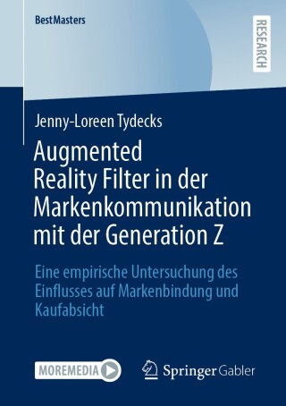 表紙画像: Augmented Reality Filter in der Markenkommunikation mit der Generation Z 9783658479794