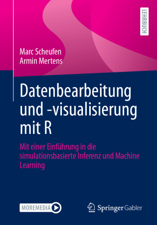 Imagen de portada: Datenbearbeitung und -visualisierung mit R 9783658480141