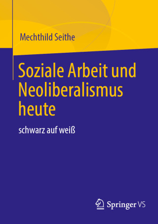 Cover image: Soziale Arbeit und Neoliberalismus heute 9783658480974