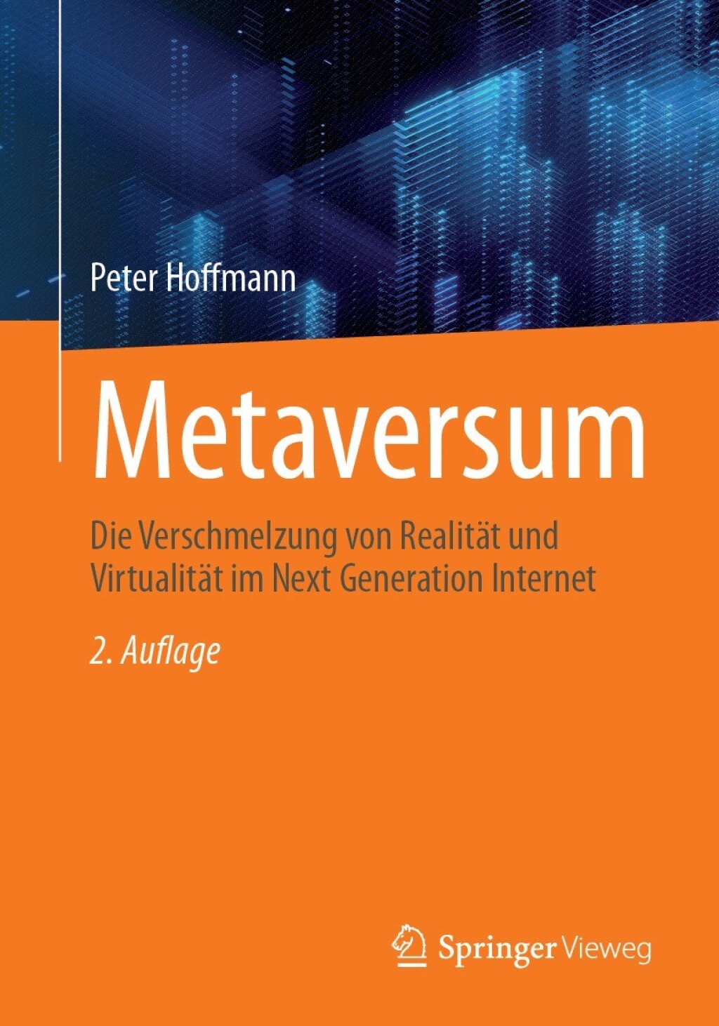 Metaversum Die Verschmelzung von Realität und Virtualität im Next Generation Internet 2nd Edition