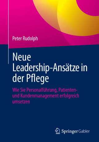 Cover image: Neue Leadership-Ansätze in der Pflege 9783658483593