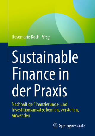 Cover image: Sustainable Finance in der Praxis 9783658485016