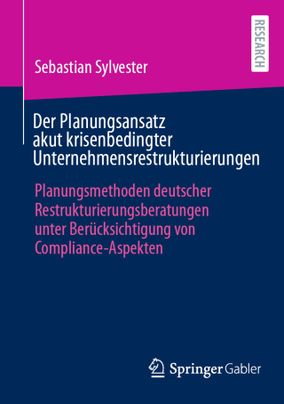 Cover image: Der Planungsansatz akut krisenbedingter Unternehmensrestrukturierungen 9783658488024