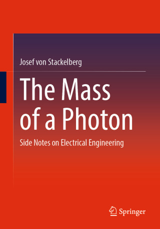 Cover image: The Mass of a Photon 9783658494070
