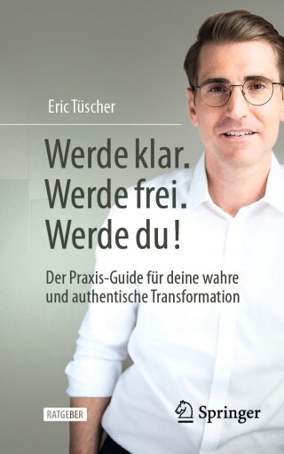 Cover image: Werde klar. Werde frei. Werde du! 9783658494636