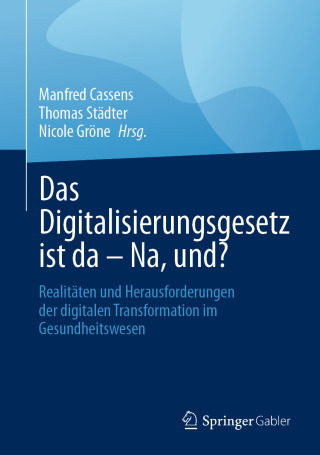 Cover image: Das Digitalisierungsgesetz ist da – Na, und? 9783658495282