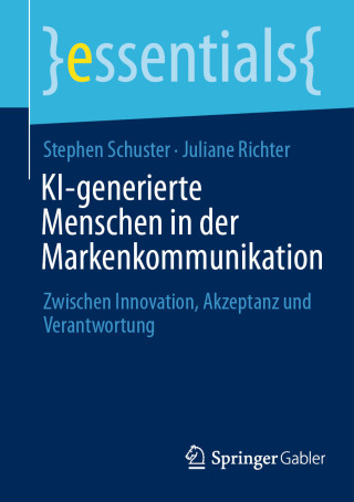 Cover image: KI-generierte Menschen in der Markenkommunikation 9783658497132